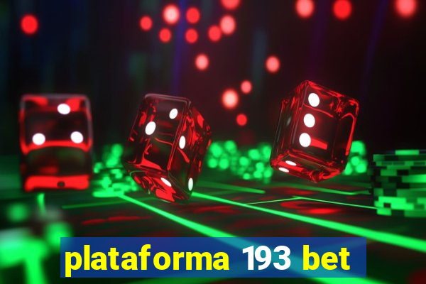 plataforma 193 bet